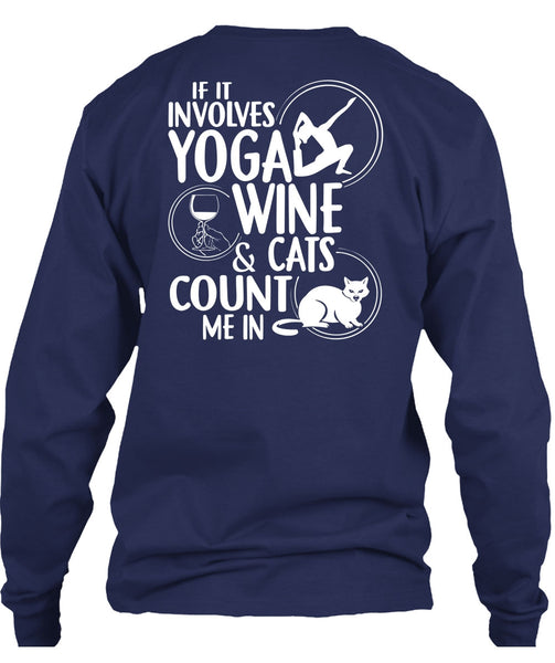 If It Involves Yoga Wine T Shirt, Cats Count Me In T Shirt