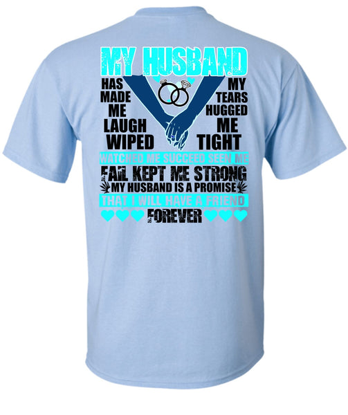 My Husband Has Made Me Laugh T Shirt, I Love Husband T Shirt