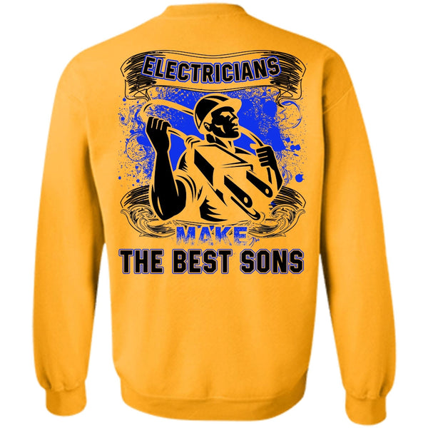 I Love Electrician T Shirt, Electricians Make The Best Sons Sweatshirt