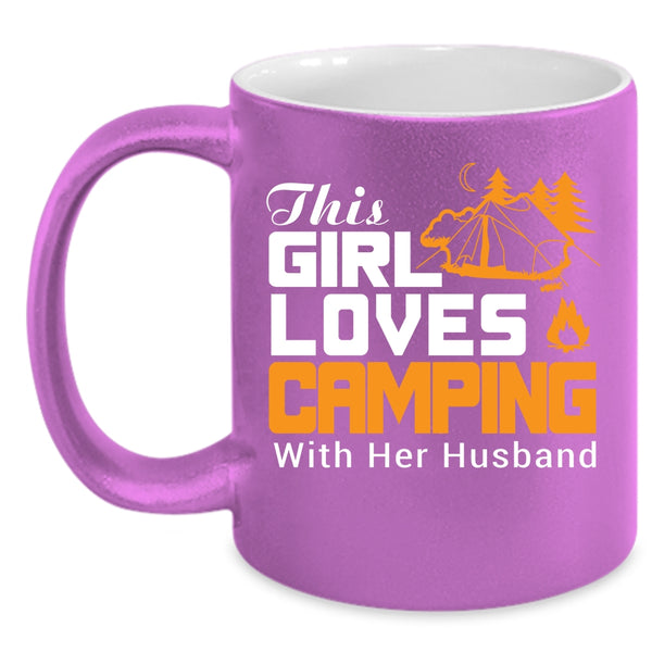 This Girls Loves Camping With Her Husband Coffee Mug, Cute Love Coffee Cup