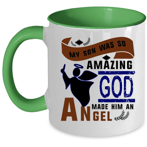 God Made Him An Angel Coffee Mug, My Son Was So Amazing Accent Mug
