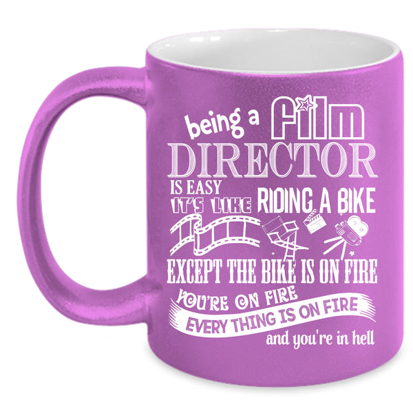 Being A Film Director Is Easy Coffee Mug, Cool Film Director Coffee Cup