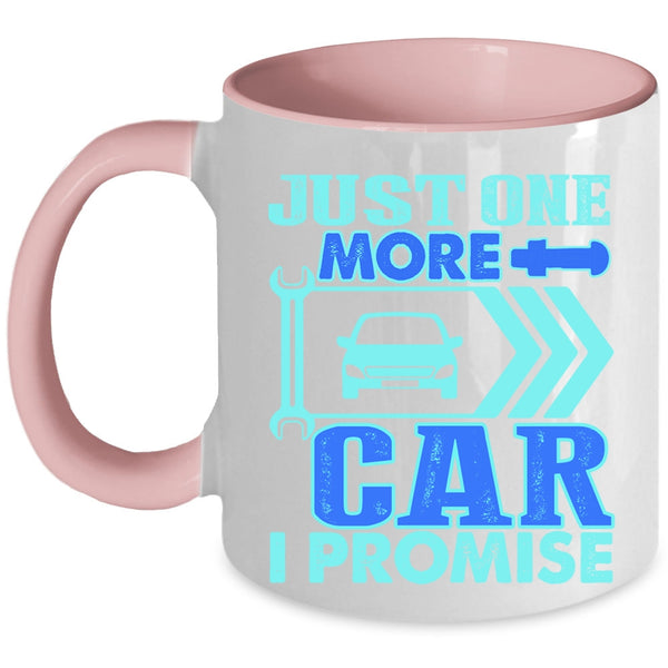 Cool Car Mechanic Coffee Mug, Just One More Car I Promise Accent Mug