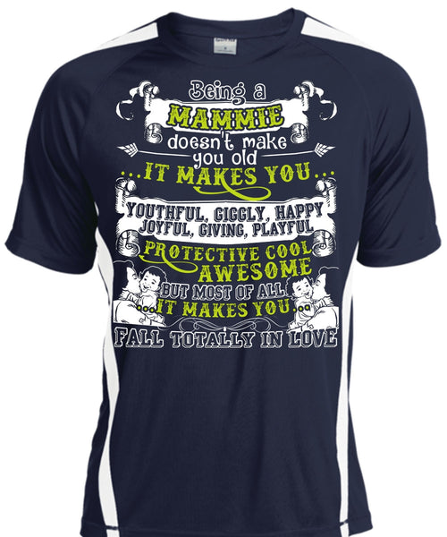 Being A Mammie T Shirt, It Makes You Happy T Shirt, Cool Shirt