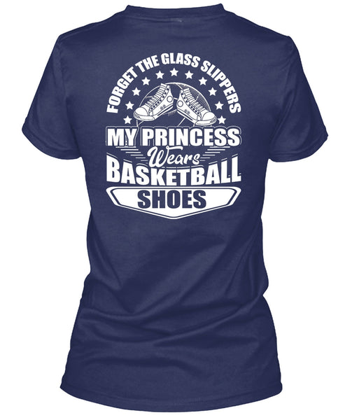 My Princess Wears Basketball Shoes T Shirt, Being A Basketball Coach T Shirt