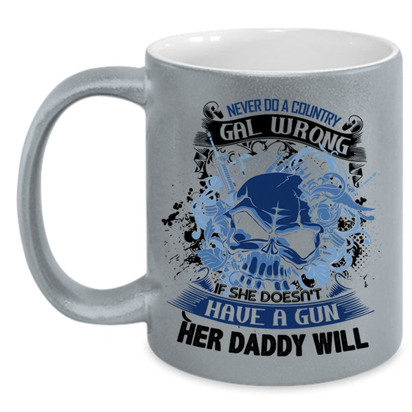 Cool Daddy Coffee Mug, Never Do A Country Gal Wrong Accent Mug