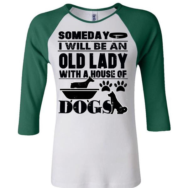 I Will Be An Old Lady T Shirt, I Love My Dog T Shirt, Awesome T-Shirts