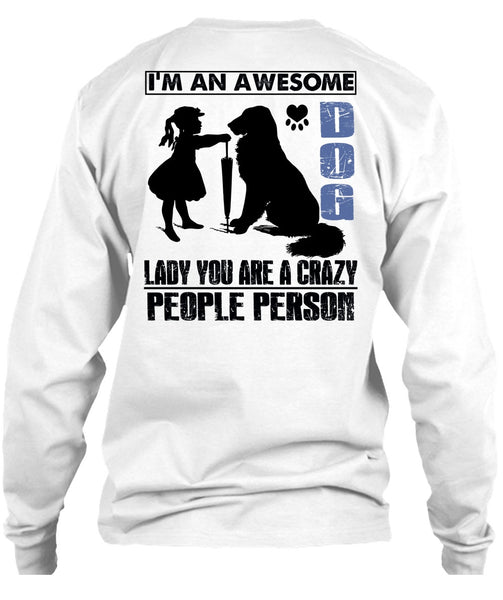 I'm An Awesome Dog Lady T Shirt, I Love My Dog T Shirt