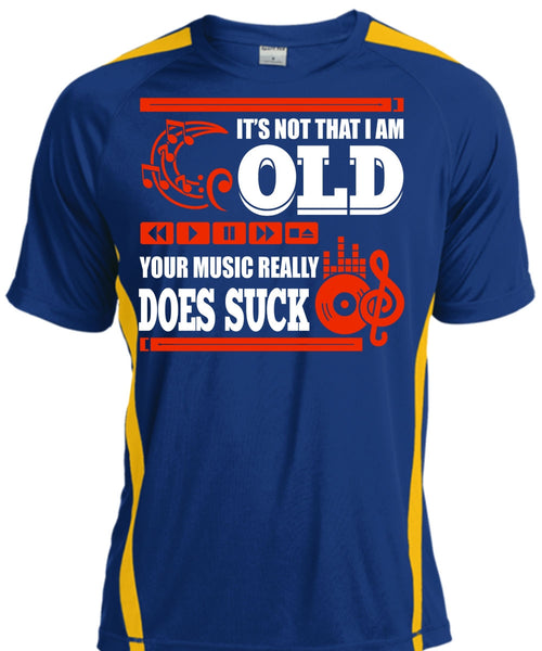 It's Not That I Am Old T Shirt, Your Music Really T Shirt, Cool Shirt