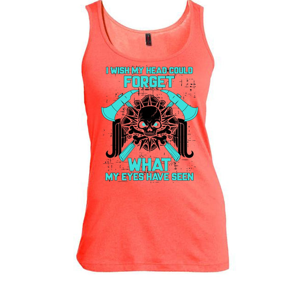 I Wish My Head Could Forget T Shirt, Gift For Firefighter T Shirt, Awesome t-shirts