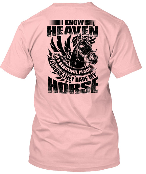 I Know Heaven T Shirt, I Love Equestrian T Shirt