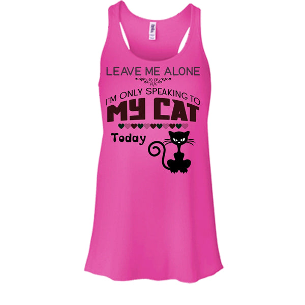 I'm Only Speaking To My Cat Todat Shirt, My Cat Shirt