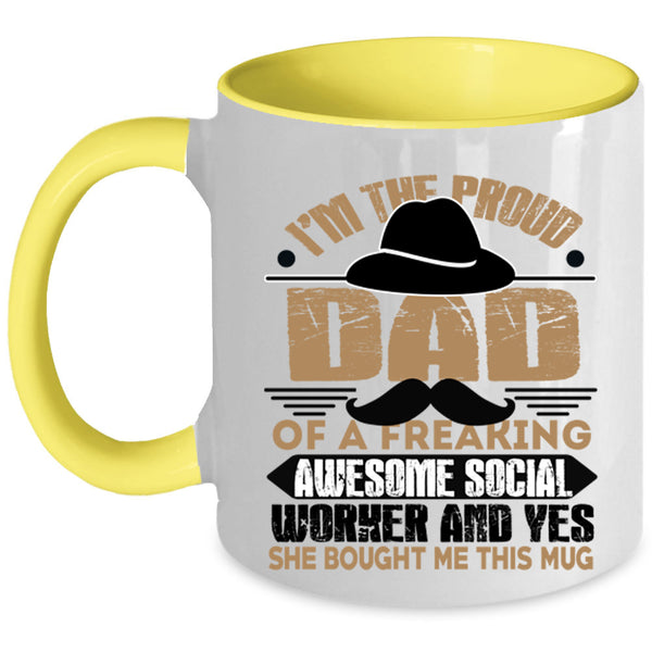 Awesome Dad Coffee Mug, I'm The Proud Dad Of A Social Worker Accent Mug