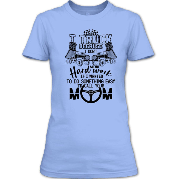 I Truck T Shirt, Coolest Trucker T Shirt