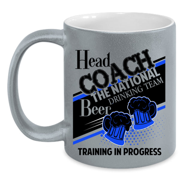 Beer Drinking Team Training In Progress Coffee Mug, Head Coach The National Accent Mug