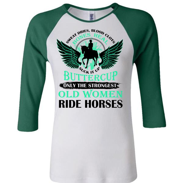 Only The Strongest Old Women Ride Horses T Shirt, Sport T Shirt