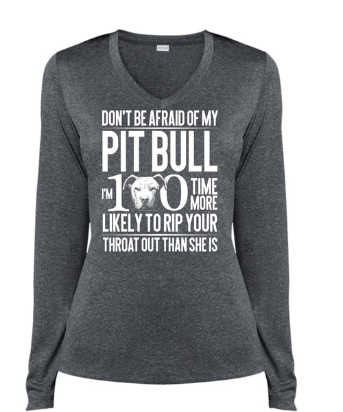 Don't Be Afraid Of My Pit Bull T Shirt, My Love T Shirt, Cool Shirt (Ladies LS Heather V-Neck)