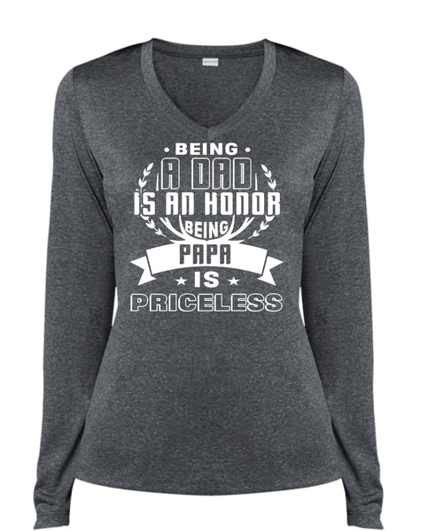 Being A Dad Is An Honor Being Papa Is Priceless T Shirt, I Love My Father T Shirt, Cool Shirt (Ladies LS Heather V-Neck)