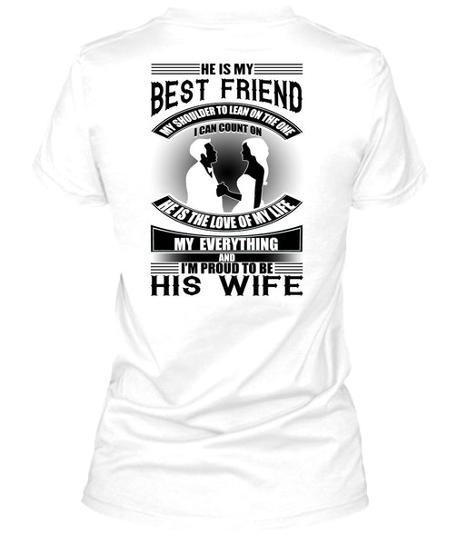 He Is My Best Friend T Shirt, I Love Wife T Shirt