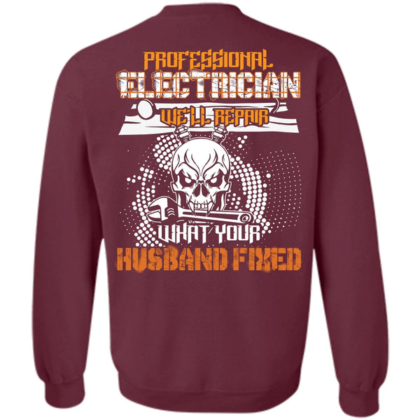 Husband Fixed T Shirt, I Love Electrician Sweatshirt