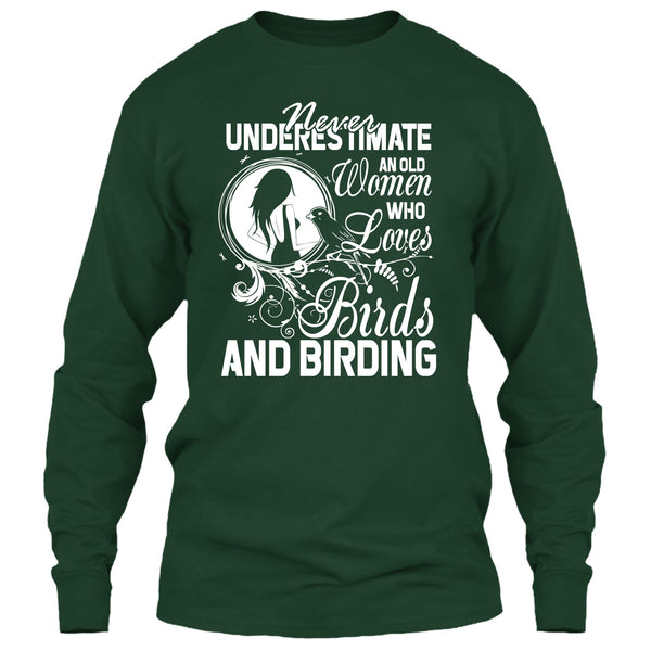 Never Underestimate T Shirt, Old Women Who Loves Birds T Shirt