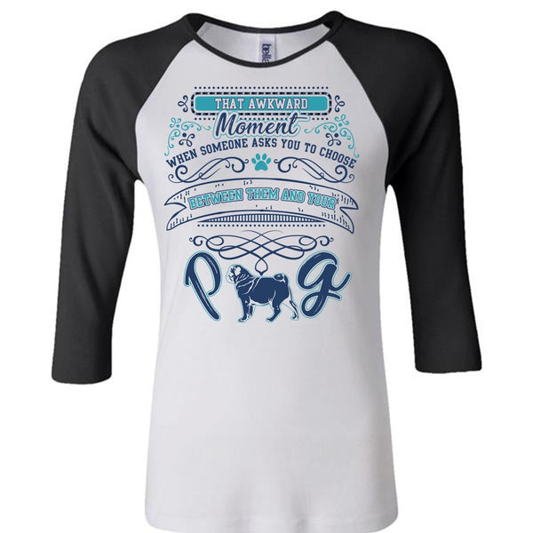 Between Them And Your Pug T Shirt, My Pets T Shirt, Awesome T-Shirts