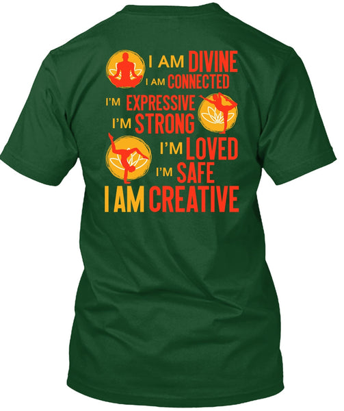 I Am Creative T Shirt, I Am Divine T Shirt