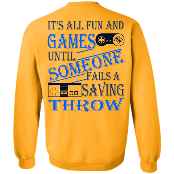 Being A Gamer T Shirt, It's All Fun And Games Sweatshirt