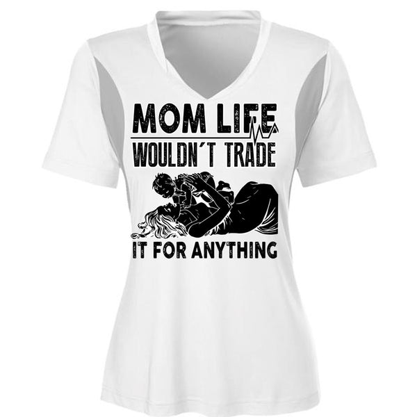 Mom Life Wouldn't Trade T Shirt, I Love Mom T Shirt, Awesome T-Shirts