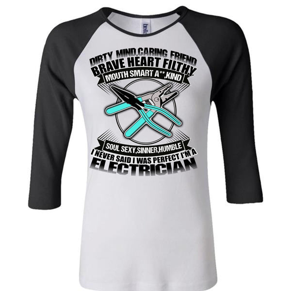 I'm An Electrician T Shirt, Dirty Mind T Shirt, Awesome T-Shirts