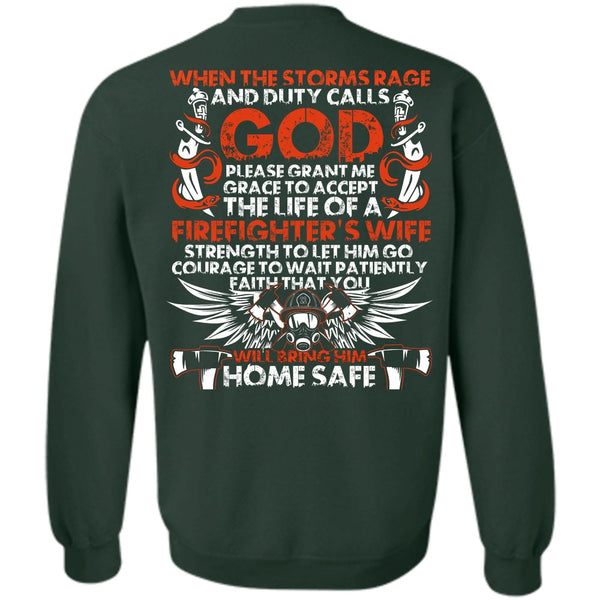 Home Safe T Shirt, I Love Firefighter Sweatshirt