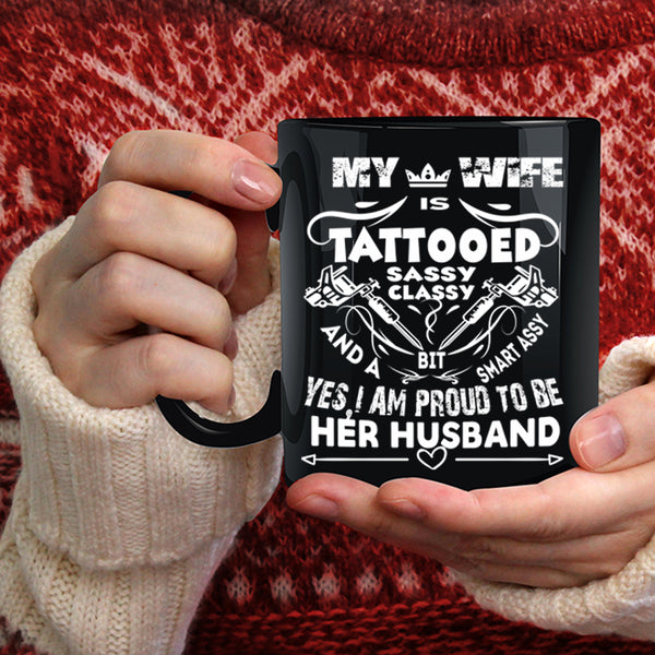 I Am Proud To Be Her Husband Coffee Mug, I Love My Wife Coffee Cup