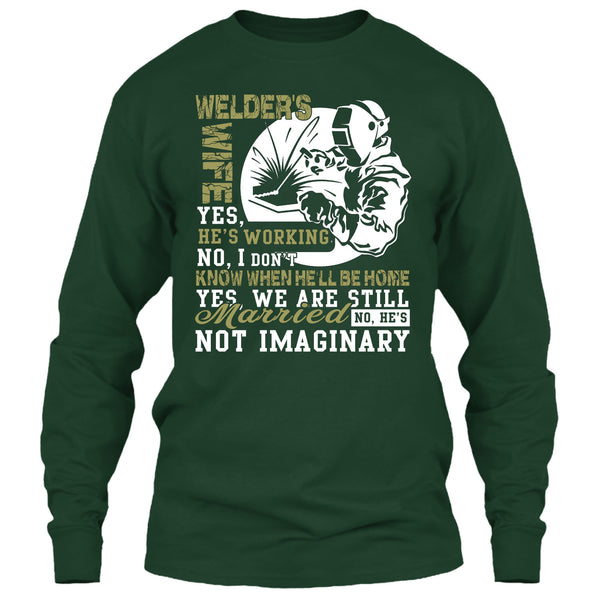 Welder's Wife T Shirt, Yes We Are Still Married T Shirt
