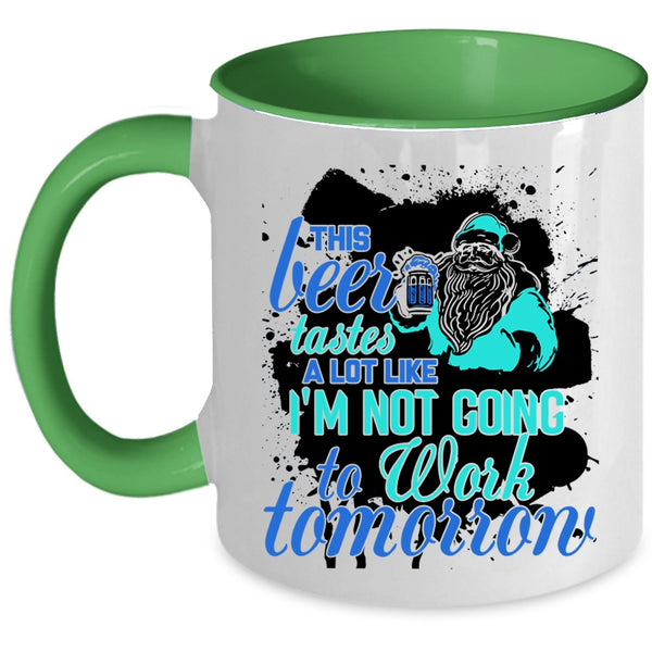 Cute Christmas Coffee Mug, This Beer Tastes A Lot Like Accent Mug