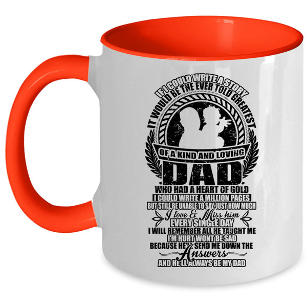 He'll Always Be My Dad Coffee Mug, Greatest Of A Kind And Loving Dad Accent Mug