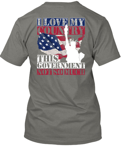 I Love My Country T Shirt, Being A Veteran T Shirt