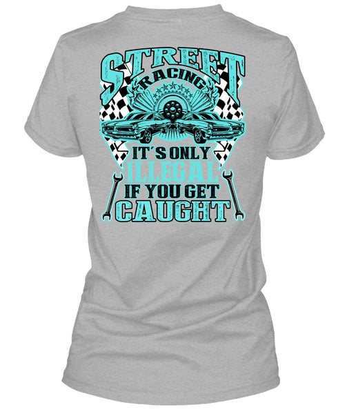 Street Racing It's Only Illegal T Shirt, I Love Mechanic T Shirt