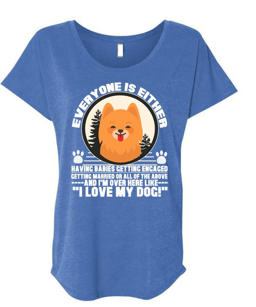 I Love My Dog T Shirt, I'm Over Here Like T Shirt, Cool Shirt (Ladies' Triblend Dolman Sleeve)