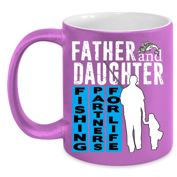 Father And Daughter Coffee Mug, Fishing Partners For Life Coffee Cup