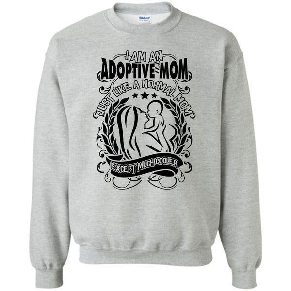 Coolest Adoptive Mom T Shirt, I Am An Adoptive Mom Sweatshirt