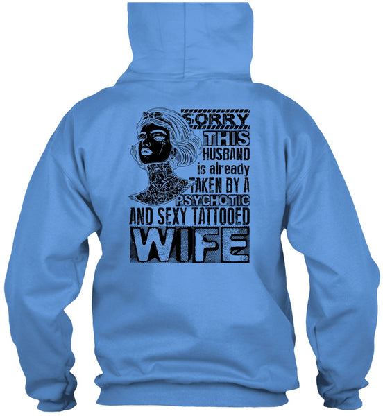 Psychotic And Tattooed Wife T Shirt, I Love Wife T Shirt