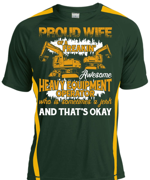 Proud Wife Of A Heavy Equipment Operator T Shirt, Being A Wife T Shirt, Cool Shirt
