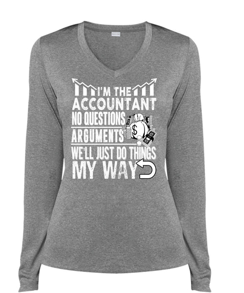 I'm The Accountant T Shirt, Being An Accountant T Shirt, Cool Shirt (Ladies LS Heather V-Neck)