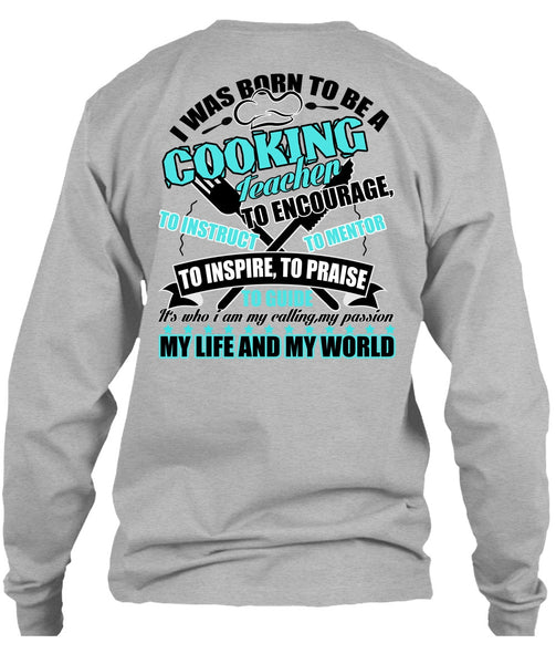 I Was Born To Be A Cooking Teacher T Shirt, I Love Cooking T Shirt