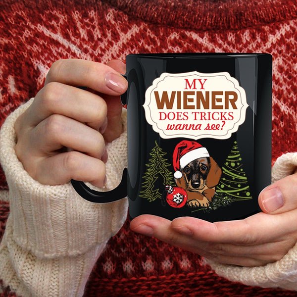 My Wiener Does Tricks Wanna See Coffee Mug, Cute Dogs Coffee Cup