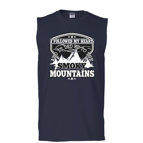 I Followed My Heary T Shirt, Led Me To The Smoky Mountains T Shirt, Cool T Shirt (Men's Cotton Sleeveless)