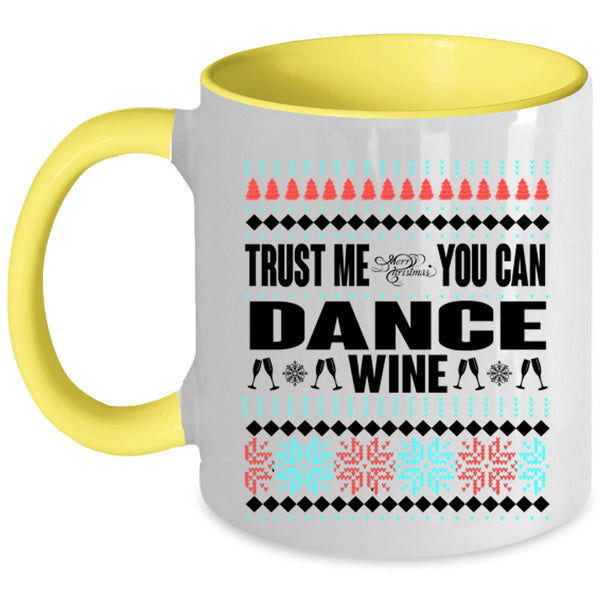 You Can Dance Wine Coffee Mug, Merry Christmas Accent Mug