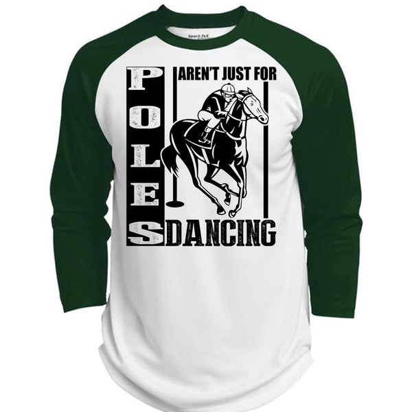 Poles Aren't Just For Dancing T Shirt, I Love Equestrian T Shirt, Awesome T-Shirts  (Polyester Game Baseball Jersey)