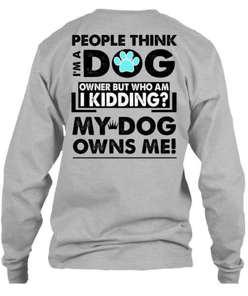 I'm A Dog T Shirt, I Love My Dog T Shirt