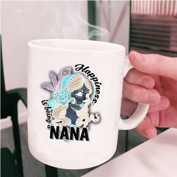 Cool Nana Coffee Mug, Happiness Is Being A Nana Cup
